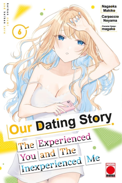 Our Dating Story 06: The Experienced You and The Inexperienced Me
