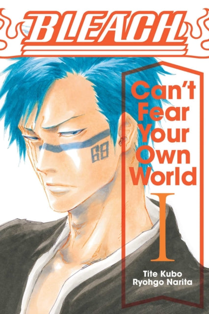 Bleach: Can't Fear Your Own World 01