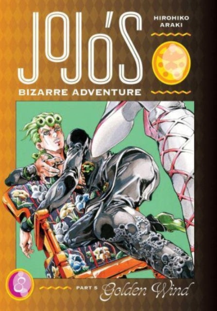 Jojo's Bizarre Adventure - Part 5: Golden Wind - Volume 08 - Hardcover