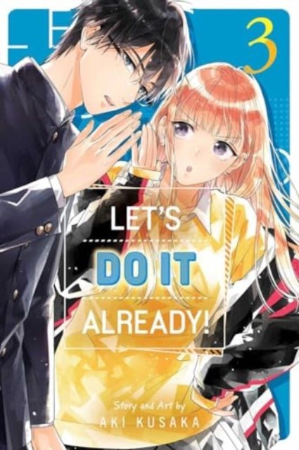 Let's Do It Already! 03