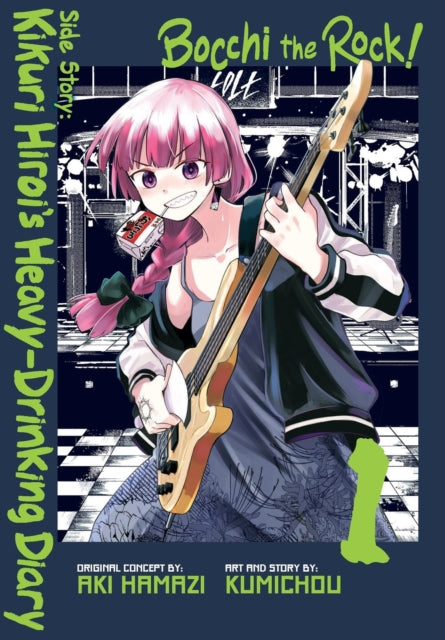 Bocchi the Rock! Side Story: Kikuri Hiroi’s Heavy-Drinking Diary 01