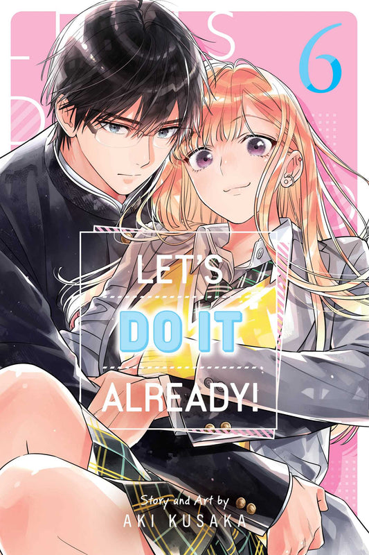 Let's Do It Already! 06