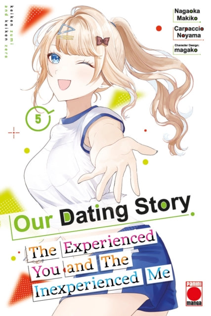 Our Dating Story 05: The Experienced You and The Inexperienced Me