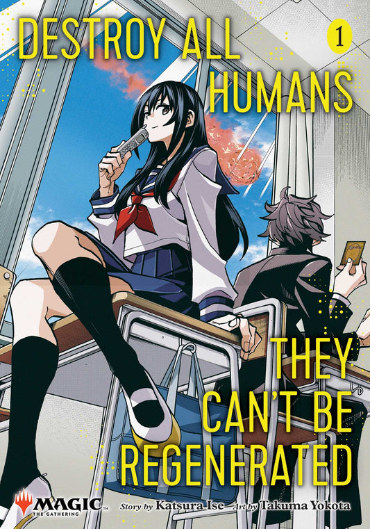 Destroy All Humans. They Can't Be Regenerated. A Magic: The Gathering Manga 01