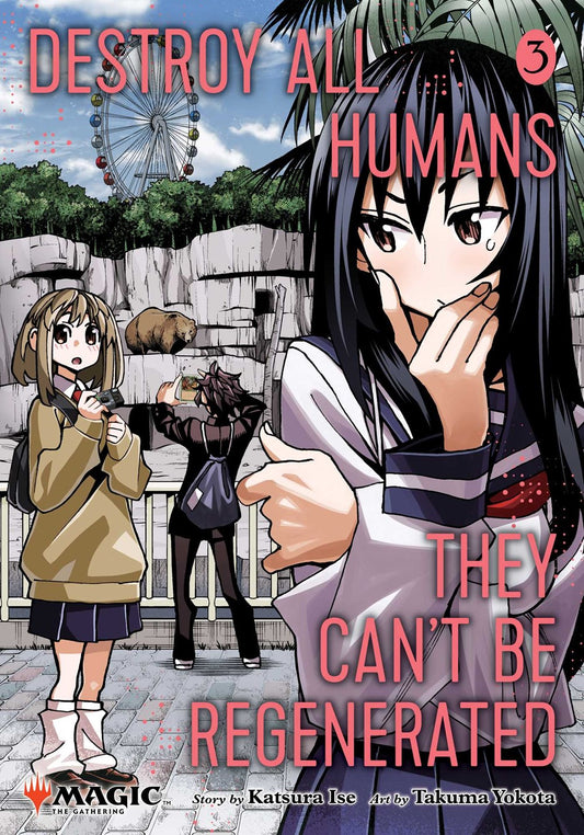 Destroy All Humans. They Can't Be Regenerated. A Magic: The Gathering Manga 03