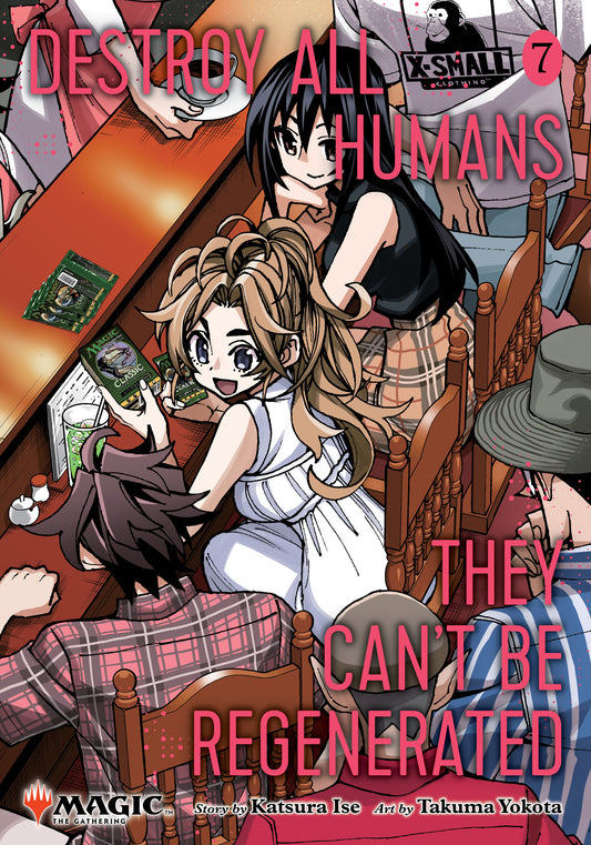 Destroy All Humans. They Can't Be Regenerated. A Magic: The Gathering Manga 07