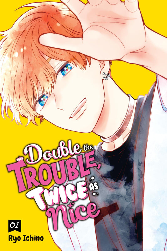 Double the Trouble, Twice as Nice 01